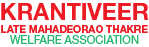 Krantiveer late Mahadeorao Thakre Welfare Association